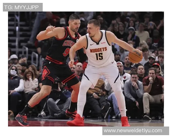 武克切维奇谈与约基奇合作提升赛场成熟度的宝贵经验 武克切维奇谈与约基奇合作提升赛场成熟度的宝贵经验